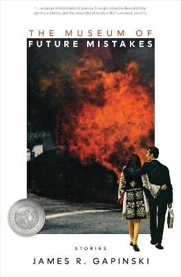 The Museum of Future Mistakes - James R. Gapinski - cover