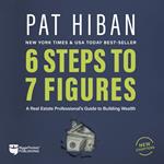 6 Steps to 7 Figures