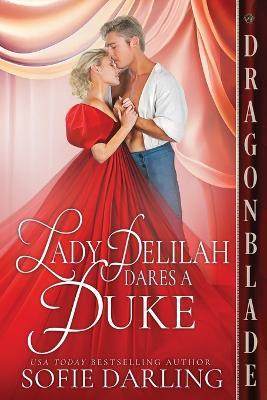 Lady Delilah Dares a Duke - Sofie Darling - cover