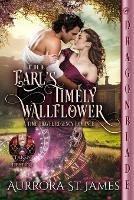 The Earl's Timely Wallflower - Aurrora St James - cover
