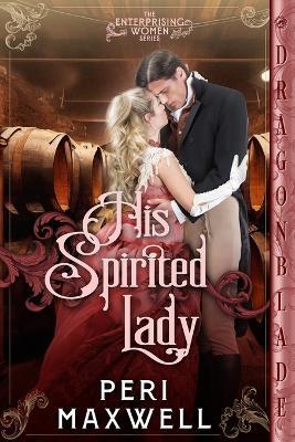 His Spirited Lady - Peri Maxwell - cover