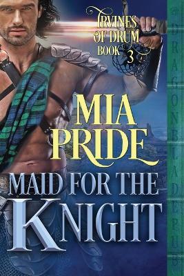 Maid for the Knight - Mia Pride - cover