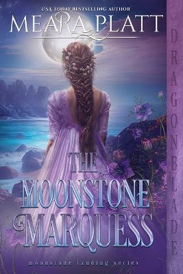 The Moonstone Marquess - Meara Platt - cover