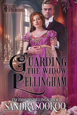 Guarding the Widow Pellingham - Sandra Sookoo - cover