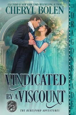 Vindicated by a Viscount - Cheryl Bolen - cover