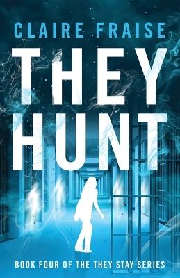 They Hunt - Claire Fraise - cover