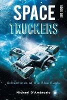 Space Truckers: Adventures of the Blue Eagle