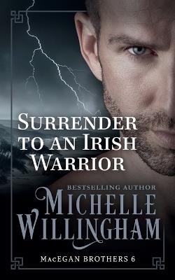 Surrender to an Irish Warrior - Michelle Willingham - cover
