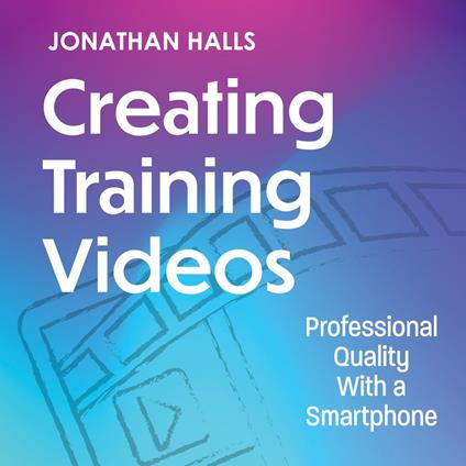 Creating Training Videos