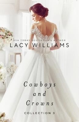 Cowboys and Crowns Collection 3 - Lacy Williams - cover