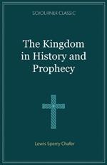 The Kingdom in History and Prophecy