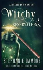 Witchy Reservations: A Paranormal Cozy Mystery