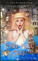 Time Will Tell: A Time Travel Mystery