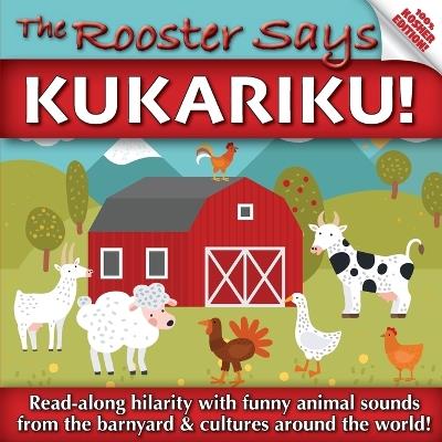 The Rooster Says Kukariku!: Onomatopoeia for Animal Sounds from Languages and Cultures Around the World (KOSHER EDITION) - Daniel Benjamin - cover