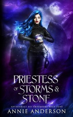Priestess of Storms & Stone - Annie Anderson - cover