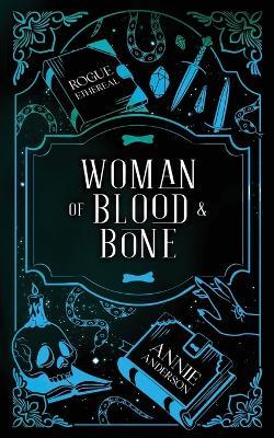 Woman of Blood & Bone - Annie Anderson - cover