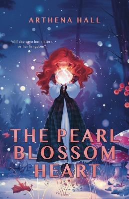 The Pearl Blossom Heart - Arthena Hall - cover