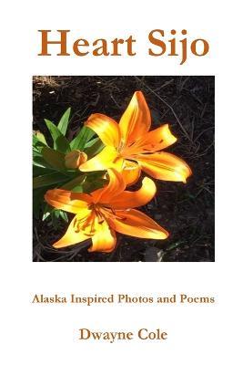 Heart Sijo - Dwayne Cole - cover