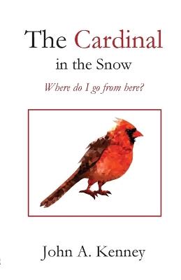 The Cardinal in the Snow - John a Kenney - cover