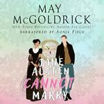 Jane Austen Cannot Marry