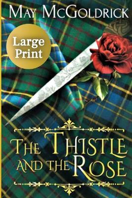 The Thistle and the Rose - May McGoldrick - cover