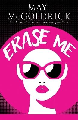 Erase Me - May McGoldrick,Jan Coffey - cover