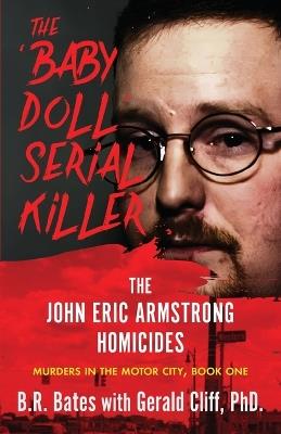 The 'Baby Doll' Serial Killer - B R Bates - cover