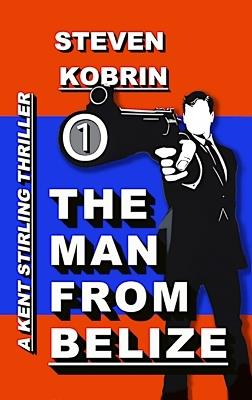 The Man from Belize - Steven Kobrin - cover