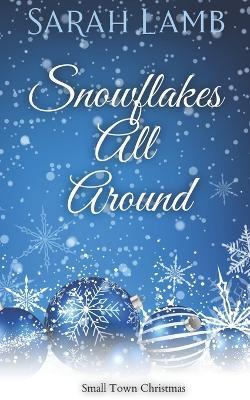 Snowflakes All Around - Sarah Lamb - cover