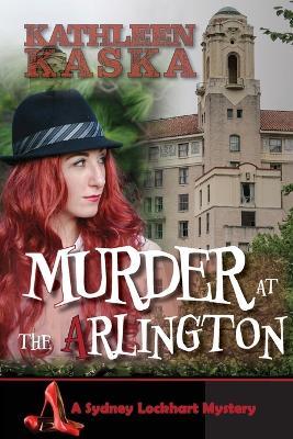 Murder at the Arlington - Kathleen Kaska - cover