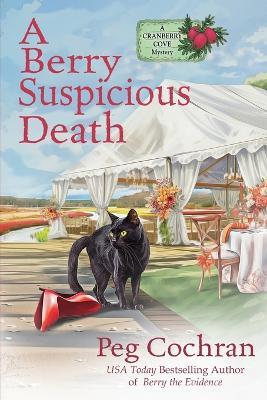 A Berry Suspicious Death - Peg Cochran - cover