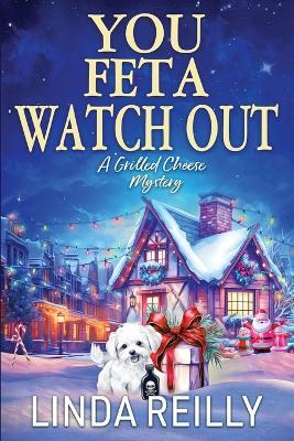 You Feta Watch Out - Linda Reilly - cover