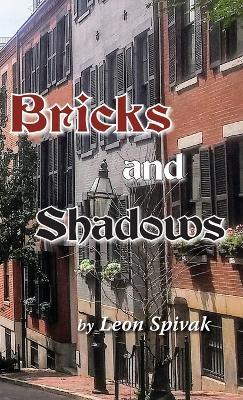 Bricks and Shadows - Leon Spivak - cover