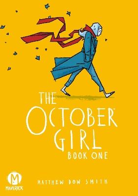 The October Girl: Book One - Matthew Dow Smith - cover