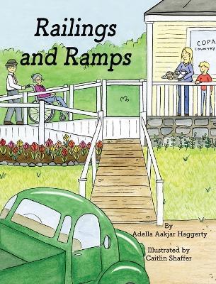 Railings and Ramps - Adella Aakjar Haggerty - cover