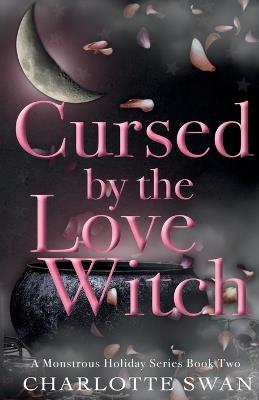 Cursed by the Love Witch - Charlotte Swan - cover
