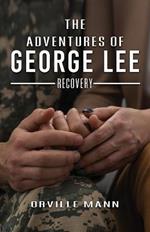 The Adventures of George Lee: Recovery