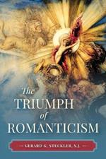 The Triumph of Romanticism