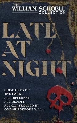 Late At Night - William Schoell - cover