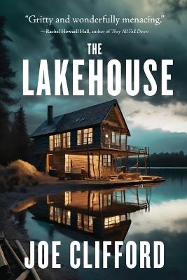 The Lakehouse - Joe Clifford - cover