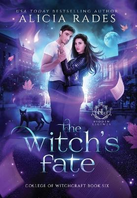 The Witch's Fate - Alicia Rades,Hidden Legends - cover
