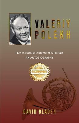 Valeriy Polekh: French Hornist Laureate of All Russia - David Gladen - cover