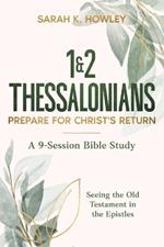 1&2 Thessalonians: Prepare for Christ's Return