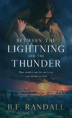 Between the Lightning and the Thunder - B F Randall - cover