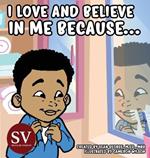 I Love And Believe In Me Because...(SV)