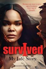I Survived: My Life Story