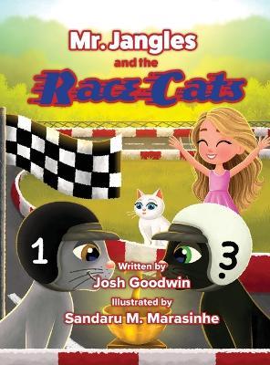 Mr. Jangles and the Race Cats - Josh Goodwin - cover