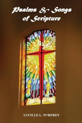 Psalms & Songs of Scripture - Lucille L Turfrey - cover