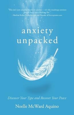 Anxiety Unpacked - Noelle McWard Aquino - cover