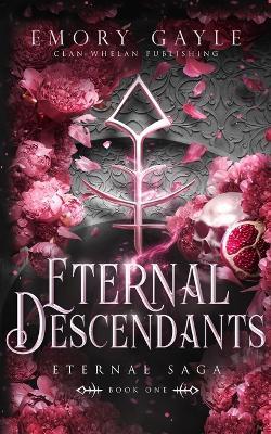 Eternal Descendants: Eternal Saga Book 1 - Emory Gayle - cover